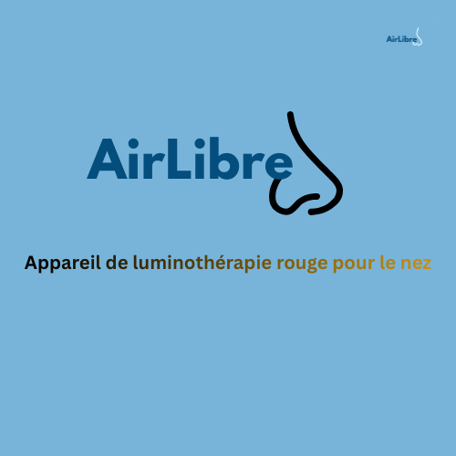 AirLibre, AirLibre, luminothérapie rouge, confort respiratoire, congestion nasale, nez bouché, allergies, sinusite, rhinite, bien-être respiratoire